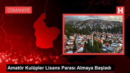 Amatör Kulüpler Lisans Parası Almaya Başladı