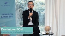 Horizon Santé 360 : Interview de Dominique Pon, Directeur Général de La Poste Santé & Autonomie