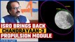 Chandrayaan-3 propulsion module moved by ISRO from lunar orbit to Earth orbit | Oneindia News