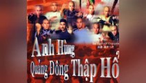 Tập 31 | Anh Hùng Quảng Đông Thập Hổ (1999) Lồng Tiếng