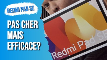 REDMI PAD SE : Une tablette PAS CHER mais ...