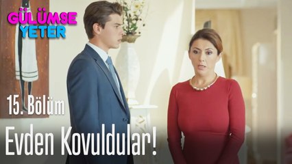Evden kovuldular - Gülümse Yeter 15