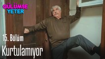 Neriman'dan kurtulamıyor - Gülümse Yeter 15