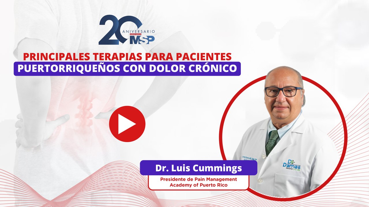Principales terapias para pacientes puertorriqueños con dolor crónico - #ExclusivoMSP