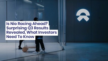 Is Nio Racing Ahead? Surprising Q3 Results Revealed, What Investors Need To Know