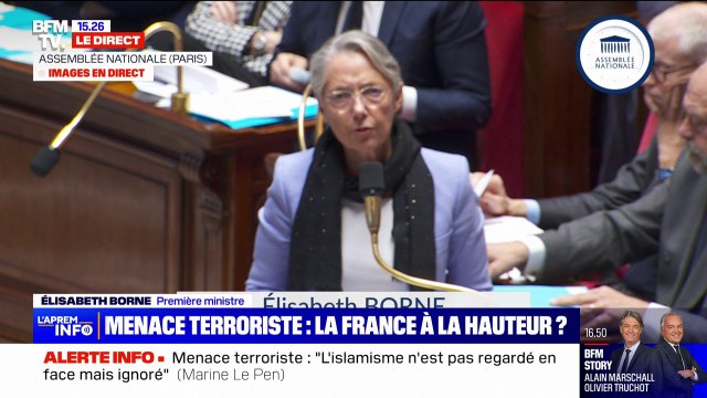 Élisabeth Borne répond à Marine Le Pen: Le RN s'est systématiquement opposé aux mesures pour renforcer la protection des Français et renforcer la lutte contre le terrorisme