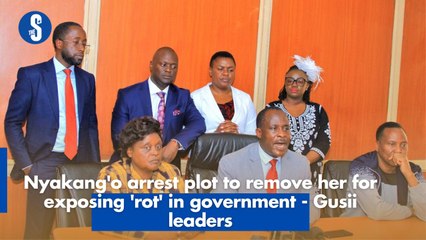 Nyakang'o arrest plot to remove her for exposing 'rot' in government - Gusii leaders
