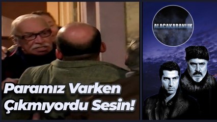 Böyle mi Oldu Şimdi Türkan? Paramız Varken Çıkmıyordu Sesin! | Alacakaranlık 5. Bölüm