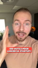 100 outils pour lancer sa start-up
