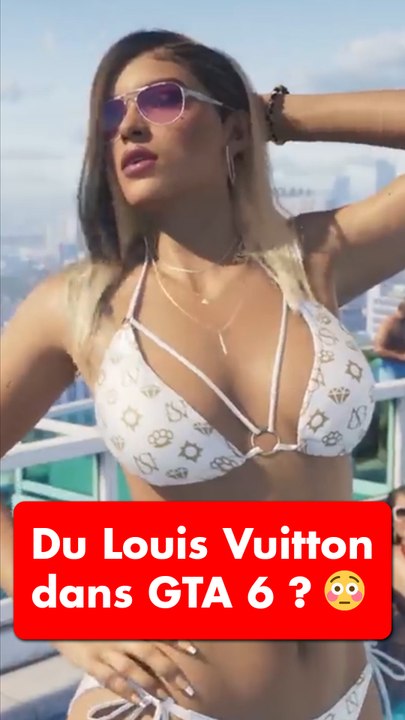 Du Louis Vuitton dans GTA6 ?