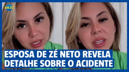Esposa de Zé Neto conta detalhe importante sobre o acidente