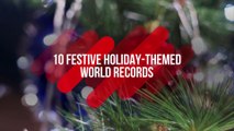 10 Festive Holiday-Themed World Records