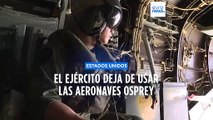 El ejército estadounidense retira su flota de aviones Osprey tras un accidente mortal