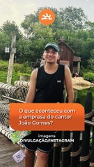 O que ACONTECEU com a EMPRESA do cantor JOÃO GOMES?