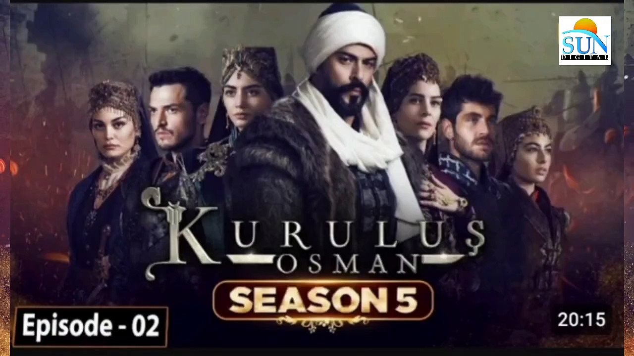 Kurulus Osman Season 05 Episode 02 - Urdu Dubbed Sun Digital HD Channel