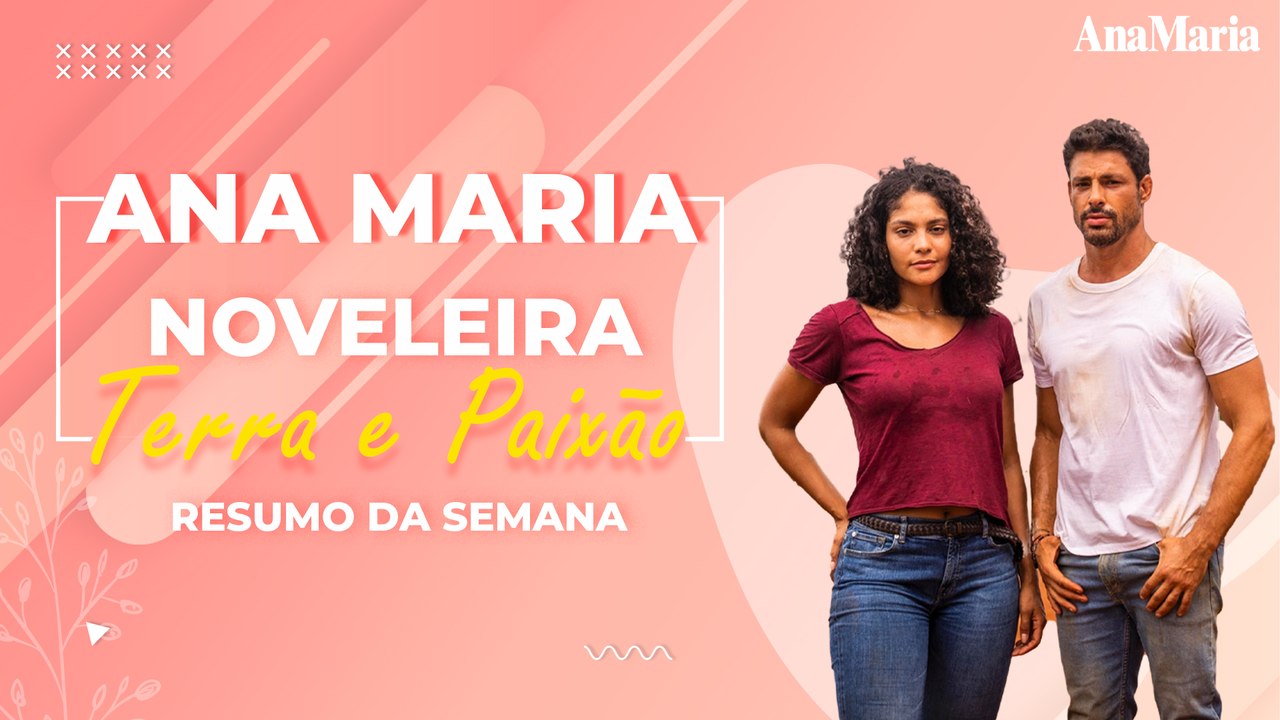 AGATHA É ENVENENADA: VEJA O NOSSO RESUMO SEMANAL DE ‘TERRA E PAIXÃO’