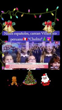Niños españoles asombran al mundo al cantar villancico peruano 'Cholito': El Perú está de moda