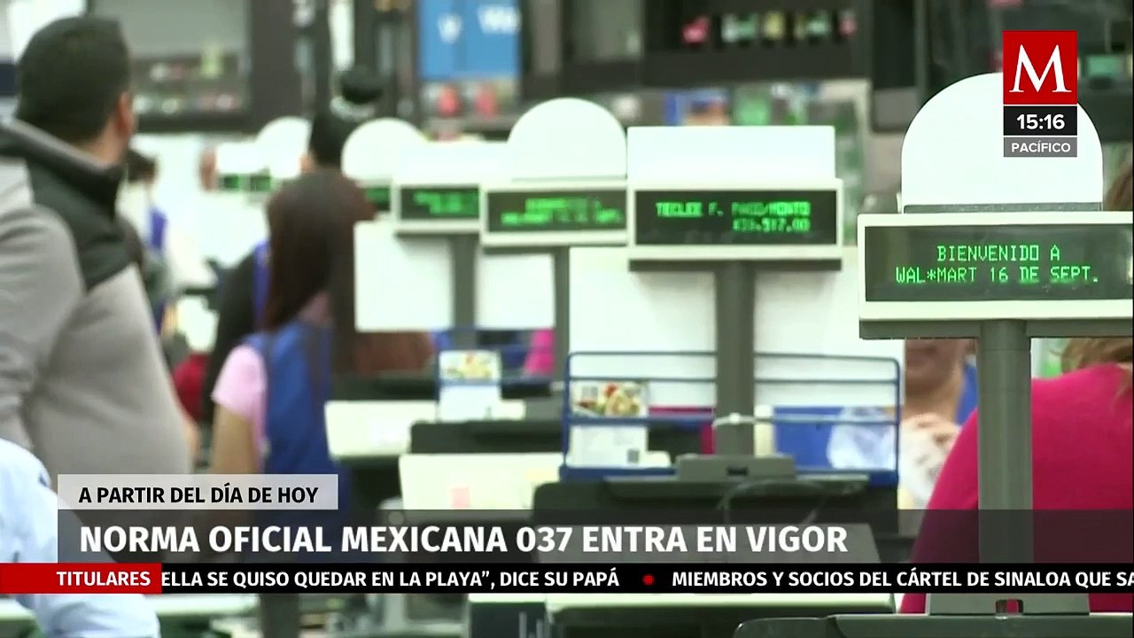 ¡Es oficial! Norma Oficial Mexicana 037 entra en vigor