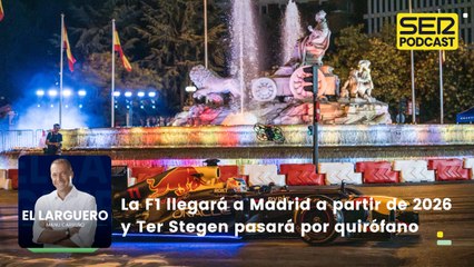 La F1 llegará a Madrid a partir de 2026 y Ter Stegen pasará por quirófano