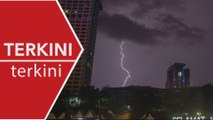 [TERKINI] Amaran ribut petir di Pajang, Negeri Sembilan, Melaka & Johor
