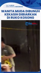 Wanita Muda Ditemukan Tewas di Ruko Kosong dalam Kondisi Alami Sejumlah Luka, Ini Kata Polisi