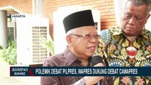Polemik Debat Pilpres 2024, Wapres Maruf Amin Dukung Debat Cawapres