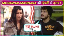 OMG! Mannara Blames Munawar For Ignoring Her , Says' Mujhe Taunt Maat Maar..' Bigg Boss 17
