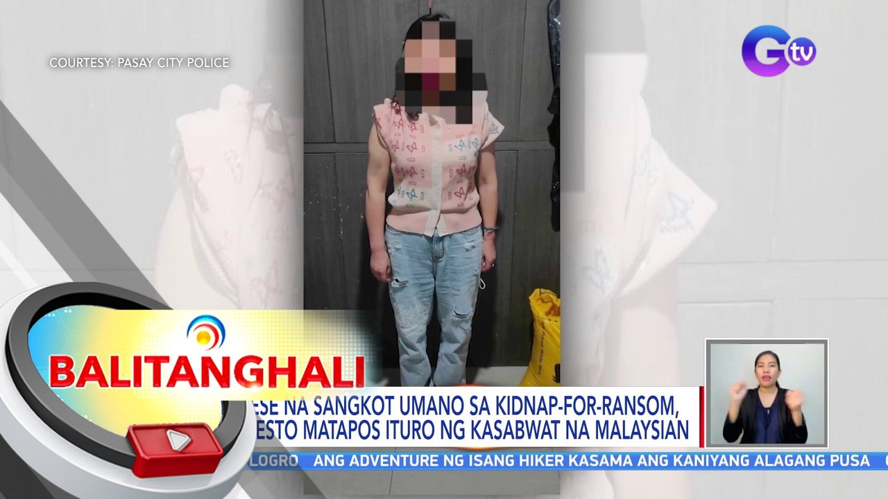 Chinese na sangkot umano sa kidnap-for-ransom, naaresto matapos ituro ng kasabwat na Malaysian | BT