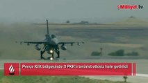Pençe Kilit bölgesinde 3 PKK'lı terörist etkisiz hale getirildi
