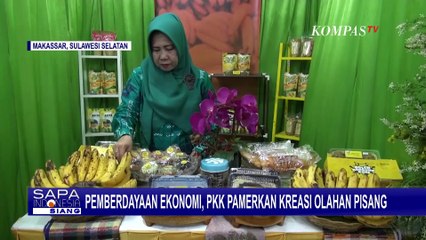 Pemberdayaan Ekonomi, PKK Sulsel Pamerkan Kreasi Olahan Pisang