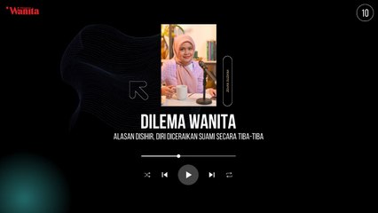 Delima Wanita EP 10 - Alasan Disihir, Diri Diceraikan Suami Secara Tiba-Tiba