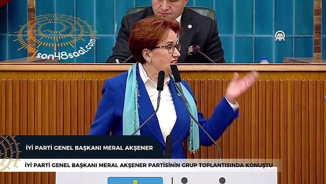 Akşener, partimizin TBMM grup toplantısında konuştu