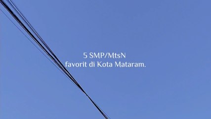 SMPN dan Mts favorit di kota Mataram