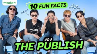 10 FACTS สุดปั่น ของ THE PUBLISH