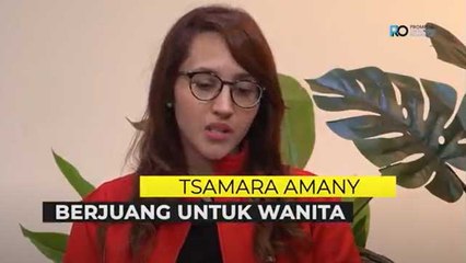 Tsamara Amany Perjuangkan Kaum Wanita Agar Lebih Mandiri
