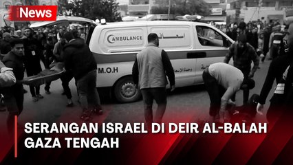Bom Israel di Kota Deir Al-Balah Gaza, 34 Tewas