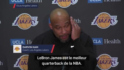Lakers - Ham : "LeBron James est le meilleur quarterback de la NBA"