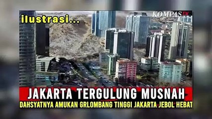 Jakarta Tenggelam Akibat Terjangan Tsunami | NEWS OR HOAX