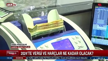 2024'te vergi ve harçlar ne kadar olacak?