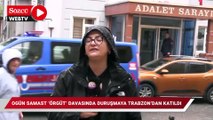 Ogün Samast 'örgüt' davasında duruşmaya Trabzon'dan katıldı