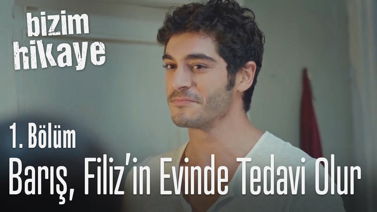 Barış, Filiz'in evinde tedavi olur - Bizim Hikaye 1. Bölüm