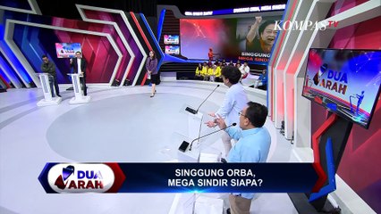 Download Video: Debat Politisi Soal Pernyataan Megawati Penguasa Saat Ini Seperti Orba | Dua Arah