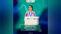 Mariam Almheiri: Waste needs efforts and innovations
