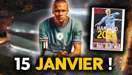  LE REAL MADRID IRA SUR HAALAND LE 15 JANVIER ! PRESSION SUR MBAPPÉ ?