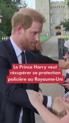 Le Prince Harry veut récupérer sa protection policière au Royaume-Uni