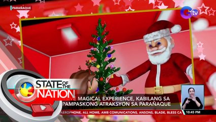 Immersive magical experience, kabilang sa mga pampaskong atraksyon sa Parañaque | SONA