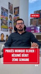 Procès Monique Olivier : résumé début deuxième semaine