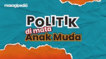 Politik di Mata Anak Muda