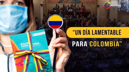 Reforma a la salud: El país en desacuerdo con la aprobación en segundo debate