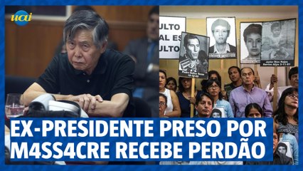 Ex-presidente peruano recebe ordem de soltura, família das vítimas e o CIDH repreendem decisão